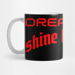 Illuminating Ambition: Dream Big, Shine Brighter Mug